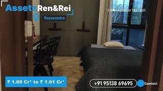 Assetz Ren and Rei Contact 9513869695 | Only Luxurious 3 BHK Homes in Rayasandra | Brochure