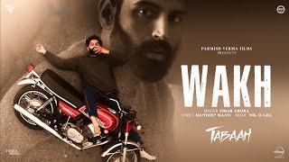 Wakh | Parmish Verma | Wamiqa Gabbi | Latest Punjabi Songs 2024 | Tabaah Releasing 18 Oct