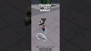 Texzeer Vs Owner ️ | Roblox Strongest Battlegrounds