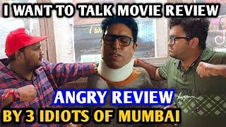 I Want To Talk Movie Review | Angry Reaction | By 3 Idiots Of Mumbai | Abhishek Bachchan