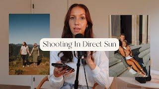 How To Shoot In Direct Sun | Oh Shoot! Photography Podcast