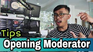 OPENING #MODERATOR #tipsmoderator #1 - Alan Albana