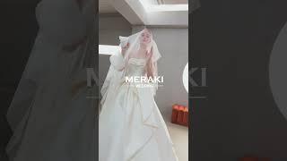 Meraki - 2024 S/S Wedding Dress Showcase