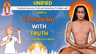 UNIFIED | Week - 6 Forgiving with Truth | Level 1 - Day 1 | PMC USA | Sudhakar