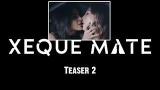 TEASER #2: Xeque Mate - 1ª Temporada - Conheça a história Reaction. Natalia Rosa & Sofia Starling