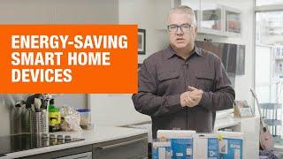 Saving Money & Energy with Smart Home Devices |  The Home Depot Canada