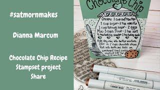 Dianna Marcum Chocolate Chip Recipe Stamp Set Project share #satmornmakes