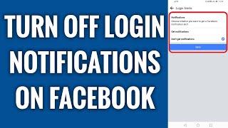 How To Turn Off Login Notifications On Facebook