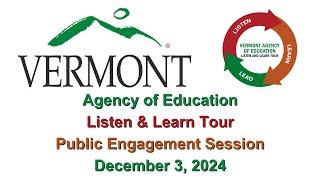 Public Information: Vermont Agency of Education - Public Engagement Session 12/3/24