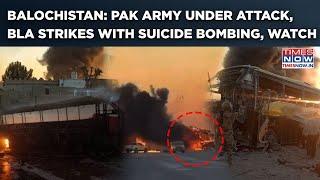 Balochistan: Watch BLA Target Pakistan Army Convoy In Deadly Attack| Suicide Bombing, Vehicle Burnt