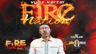 Vybz Kartel - Fire Nation (Official Audio) | JayCrazie | Fire Nation Riddim | 21st Hapilos (2015)