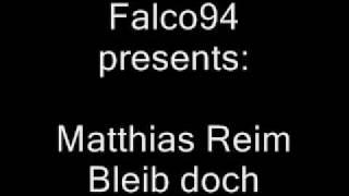 Matthias Reim - Bleib doch