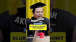 Udah pada tau belum Coki Pardede dukung club bola apa? #cokipardede #beritaakhirpekan