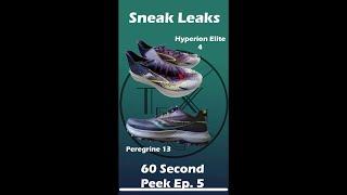 Saucony Peregrine 13 | Brooks Hyperion Elite 4 || Sneak Leaks 60 Second Peek Ep. 5