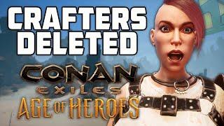 Age of Heroes DELETES your Crafters Conan Exiles