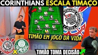 GLOBO ESPORTE CORINTHIANS! EITA AGORA VAI!! TIMÃO ESCALADO PARA JOGO DA VIDA! E TIMÃO TOMA DECISÃO