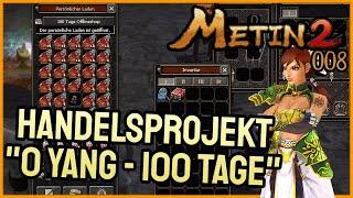 Metin2 DE  Handelsprojekt [ #008 ]  0 Yang vs. 100 Tage! [ TAG 15-19 ]