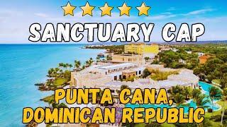Sanctuary Cap Cana Review: Luxury All-Inclusive Resort in Punta Cana