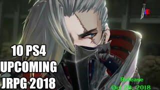 Top 10 Upcoming PS4 JRPG for the Rest of 2018