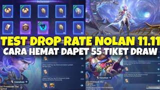 TEST DROP RATE GACHA EVENT NOLAN 11.11 & CARA HEMAT DAPET SKIN 11.11 DARI TIKET & DM KUNING MLBB