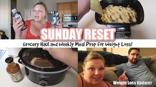 SUNDAY RESET! Weight Loss Update! Grocery Haul and Weekly Meal Prep for Weight Loss! Calorie Deficit