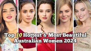 Top 10 Hottest and Most Beautiful Australian Women 2024 | Only Top10