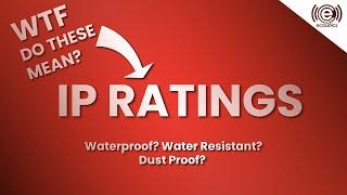 What Do IP/IPX Ratings Really Mean? The scoop on "water resistant" vs. "waterproof"