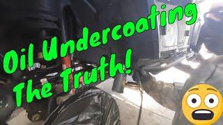 The FACTS about Oil Undercoating!