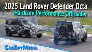 2025 Land Rover Defender OCTA Twin Turbo V8 Hardcore Offroad Prototype Spied Testing On Nürburgring