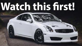 Watch This Before Buying an Infiniti G35 2003-2008