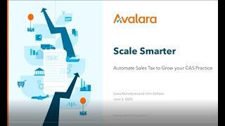 Accounting Webcast May 2025: Scale smarter: Automate sales tax to grow your CAS practice- Avalara