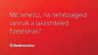 Mit tehetsz, ha nehézségeid vannak a lakáshiteled fizetésével? - bankmonitor.hu