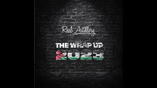 RA (Real Artillery) - THE WRAP UP 2023 [Music Video]