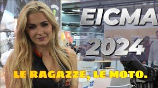 Le ragazze, le moto. EICMA 2024. (prima parte)