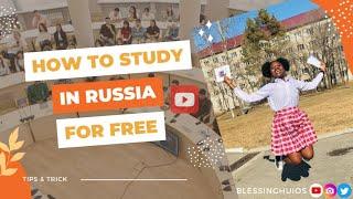 Study abroad for free️ Education in Russia