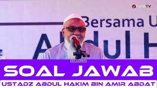 Soal Jawab 2 (Aqidah) | Ustadz Abdul Hakim bin Amir Abdat