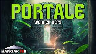 Portale - Werner Betz - Mysterien der Vergangenheit