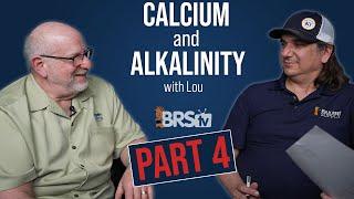 10 Things Lou Ekus Wishes EVERY Reefer Understood About Calcium & Alkalinity!