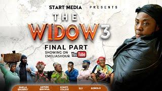 THE WIDOW PART 3 // FINAL PART FT. EMELIA BROBBEY, AKYERE BRUWAA, KOMFO COLEGE, SLY, SOBOLO