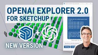 AI CHAT in SketchUp is HERE! Overview: OpenAI Explorer 2.0 for SketchUp