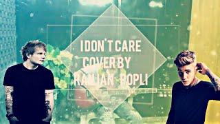 I Don't Care Cover By Ranjan Popli On Guitar|Justin Bieber|Ed Sheeran|.