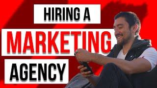 Hiring a Marketing Agency