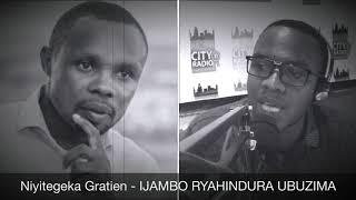 Niyitegeka Gratien (PAPA SAVA) - IJAMBO RYAHINDURA UBUZIMA EP219