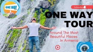 One Way Tour Armenia | 5 Destinations in Armenia | Guinness Record ?