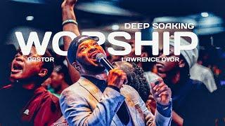 Deep Worship with Pastor Lawrence Oyor || USA BAR