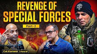 Unreal Ops Of Special Forces, Sensitive Locations Of Kashmir Ft. 7 Para SF Col. Shivender Kanwar