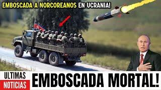 Putin exige reunión urgente! Destruyen enorme convoy militar Norcoreano en emboscada en Ucrania!