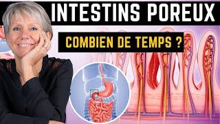 Perméabilité Intestinale | Combien de temps pour réparer un Intestin Poreux ?