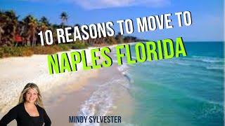 10 Reasons To Move To Naples, Florida