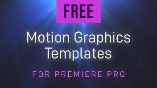 Free Motion Graphics (MOGRTs) for Premiere Pro